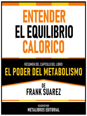 cover image of Entender El Equilibrio Calorico--Resumen Del Capitulo Del Libro El Poder Del Metabolismo De Frank Suarez
